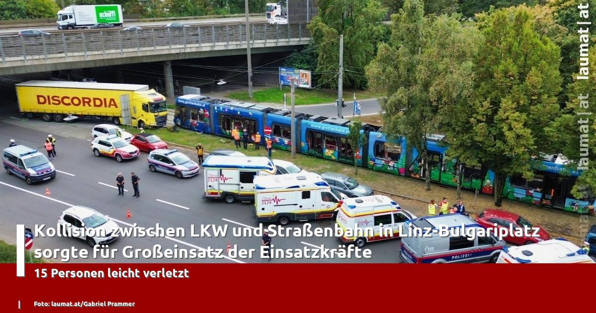 Kollision zwischen LKW und Straßenbahn in Linz-Bulgariplatz sorgte für Großeinsatz der Einsatzkräfte | laumat|at