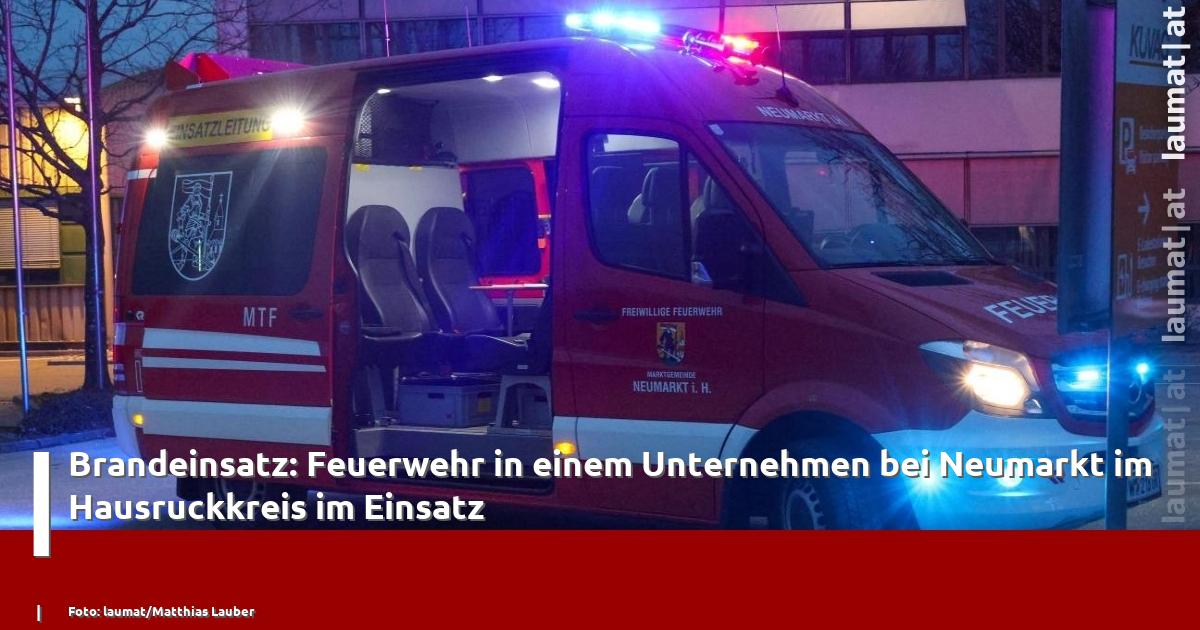 Fire Alarm at Business in Neumarkt/Taufkirchen – Sunday Incident